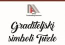 U povodu obilježavanja 71. godišnjice osnivanja i djelovanja Arhiva TK: Izložba ˝Graditeljski simboli Tuzle˝